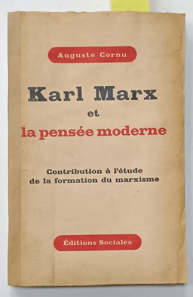 KARL MARX ET LA PENSEE MODERNE par AUGUSTE CORNU , 1948, DEDICATIE *