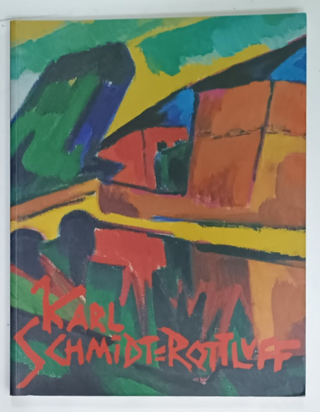 KARL SCHMIDT - ROTTLUFF , ALBUM DE EXPOZITIE  , MUSEE MATISSE , 1995 , TEXT IN LIMBA FRANCEZA