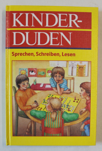 KINDER DUDEN , SPRECHEN , SCHREIBEN , LESEN ( MANUAL PENTRU VORBIT ,SCRIS , CITIT IN LIMBA GERMANA ) , 1981