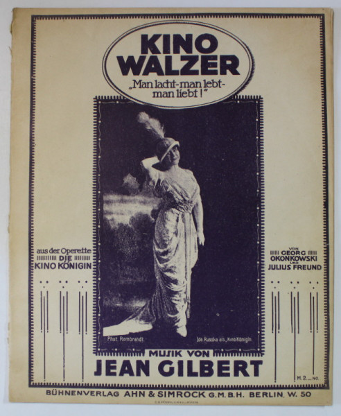 KINO WALZER , ' MAN LACHT - MAN LEBT - MAN LIEBT ! ' , musik von JEAN GILBERT , 1913, PARTITURA