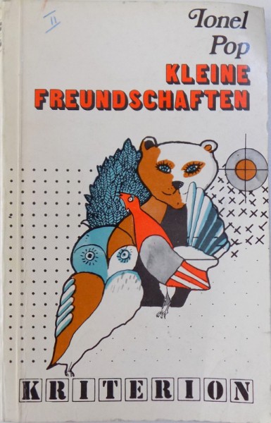 KLEINE FREUDSCHAFTEN  - TIERGESICHTEN von IONEL POP , 1981