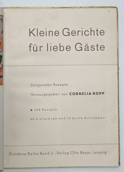 KLEINE GERICHTE FUR LIEBE GASTE (MANCARURI MICI PENTRU OASPETI DRAGI  ) von CORNELIA  KOPP , 238 REZEPTE , TEXT IN LIMBA GERMANA