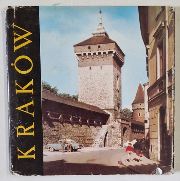 KRAKOW , tekst JERZY DOBRZYCKI , fotografie EDMUND KUPIECKI , 1973 , TEXT IN LIMBA POLONEZA