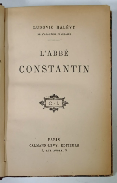 L 'ABBE CONSTANTIN par LUDOVIC HALEVY , 1897