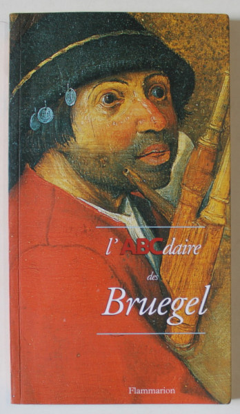 L 'ABCDAIRE DES BRUEGEL par ALEXIS DONETZKOFF ...OLIVIER ZEDER , 2013