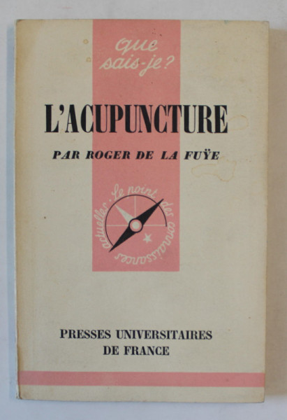 L 'ACUPUNCTURE par ROGER DE LA FUYE , 1956