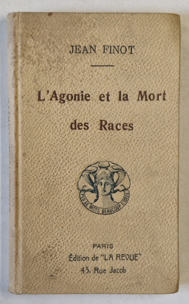 L 'AGONIE ET LA MORT DES RACES par JEAN FINOT , CCA. 1900