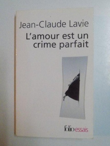 L' AMOUR EST UN CRIME PARFAIT de JEAN CLAUDE LAVIE