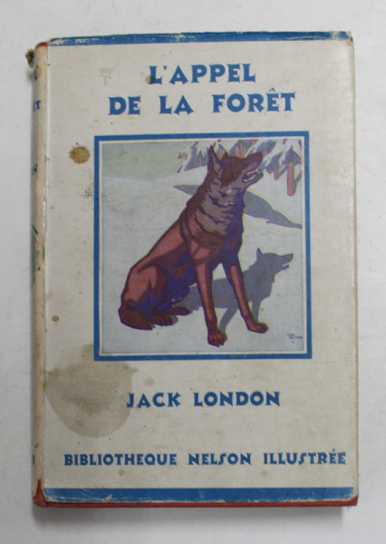 L 'APPEL DE LA FORET par JACK LONDON , 1952