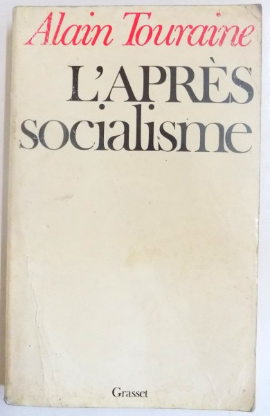 L ' APRES SOCIALISME par ALAIN TOURAINE , 1980