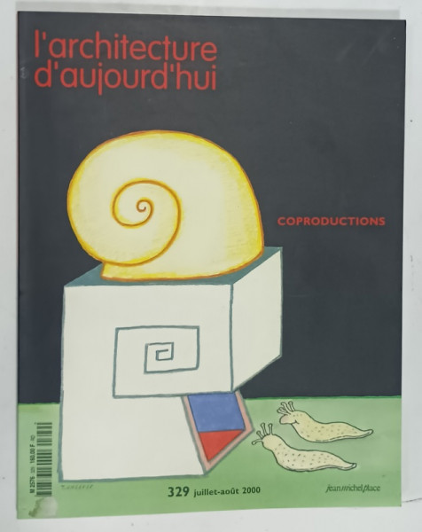 L 'ARCHITECTURE D 'AUJOURD ' HUI , SUBJET : COPRODUCTIONS   , no. 329 , 2000 , REVISTA  FRANCEZA DE ARHITECTURA
