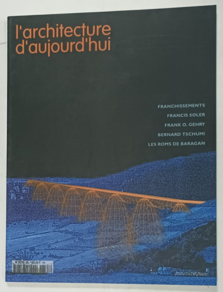 L 'ARCHITECTURE D 'AUJOURD ' HUI , SUBJET : FRANCHISSEMENTS ....LES ROMS DE BARAGAN   , no. 335 , 2001 , REVISTA  FRANCEZA DE ARHITECTURA