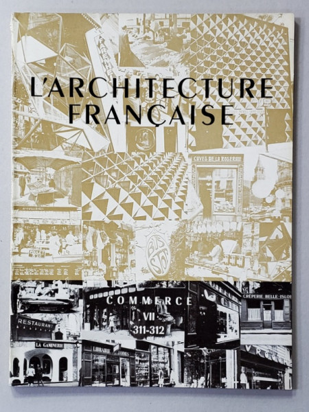 L ' ARCHITECTURE FRANCAISE , REVUE DE ARCHITECTURE , URBANISME , DECORATION , NR. 311 -312 ,  JUILLET - AOUT , 1968