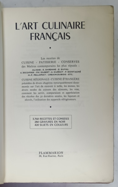L ' ART CULINAIRE FRANCAIS ,  3760 RECETTES ET CONSEILS , 1964, COPERTE REFACUTE , BROSATE