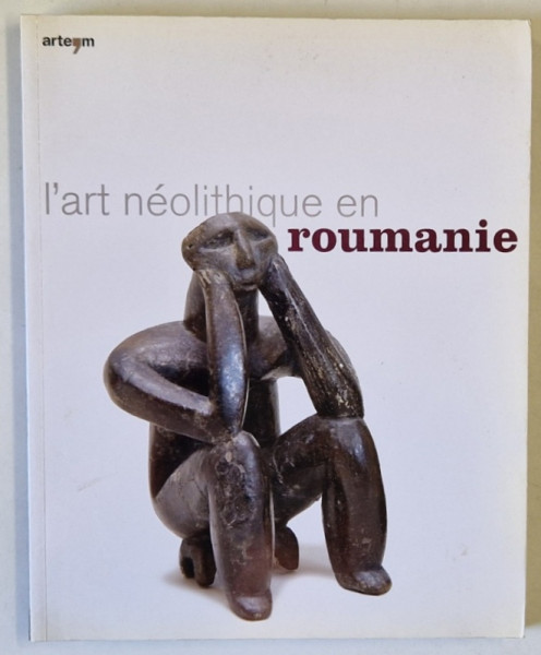 L ' ART NEOLITHIQUE EN ROUMANIE , textes de FLORIN DRASOVEAN et DRAGOMIR NICOLAE POPOVICI , 2008, CONDITII GRAFICE DEOSEBITE