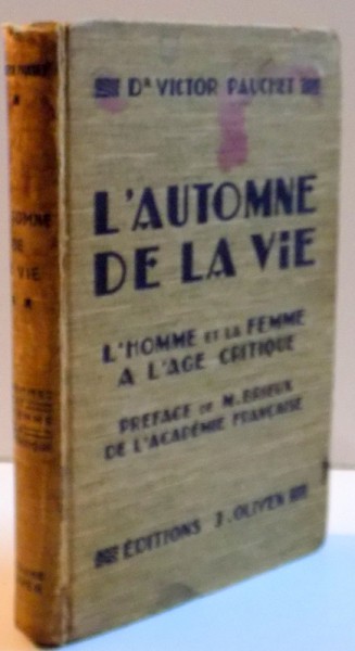 L ' AUTOMNE DE LA VIE , L ' HOMME ET LA FEMME A L ' AGE CRITIQUE