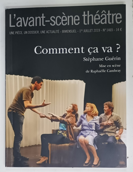 L 'AVANT - SCENE THEATRE , BIMENSUEL , SUBJET : COMMENT CA  VA ?  par STEPHANE GUERIN    , No.1465  , APARUTA  2019