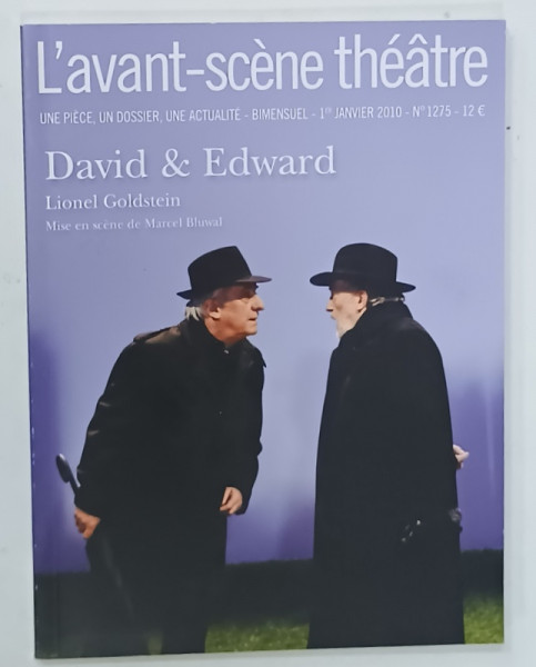 L 'AVANT - SCENE THEATRE , BIMENSUEL , SUBJET :  DAVID et EDWARD par LIONEL GOLDSTEIN  , No. 1275,  APARUTA  2010