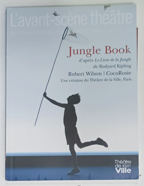 L 'AVANT - SCENE THEATRE , BIMENSUEL , SUBJET : JUNGLE BOOK    d'apres LE LIVRE DE LA JUNGLE par RUDYARD KIPLING ,  No.1464 , APARUTA  2019
