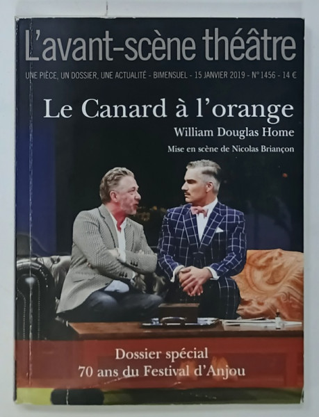 L 'AVANT - SCENE THEATRE , BIMENSUEL , SUBJET : LE CANARD A L ' ORANGE   par WILLIAM DOUGLAS HOME   , No.1456 , APARUTA  2019