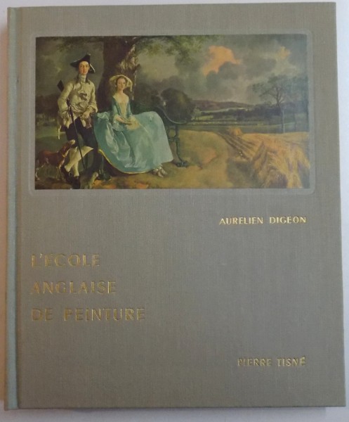 L' ECOLE ANGLAISE DE PEINTURE par AURELIAN DIGEON