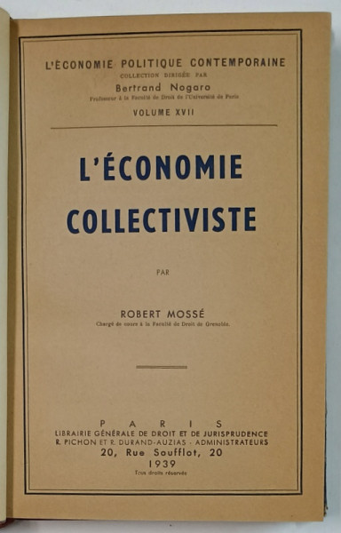 L ' ECONOMIE COLLECTIVISTE par ROBERT MOSSE , 1939