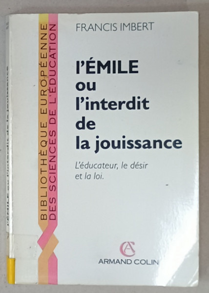 L 'EMILE OU L 'INTERDIT DE LA JOUISSANCE par FRANCIS IMBERT , 1989