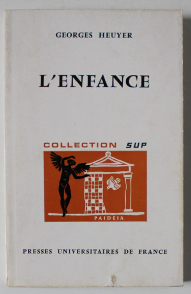 L 'ENFANCE par GEORGES HEUYER , 1971