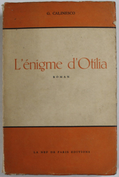 L ' ENIGME D ' OTILIA de G. CALINESCO