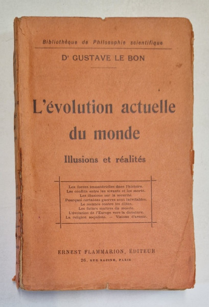 L ' EVOLUTION ACTUELLE DU MONDE  - ILLUSIONS ET REALITES par GUSTAVE LE BON , 1927