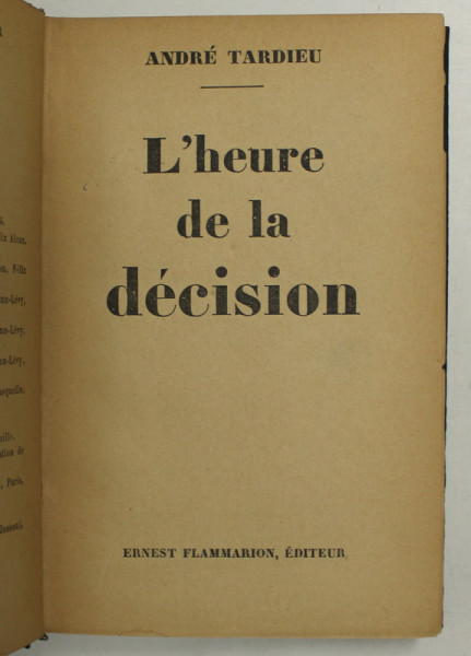 L ' HEURE DE LA DECISION par ANDRE TARDIEU , 1934