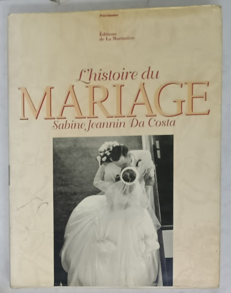 L 'HISTOIRE DU MARIAGE par SABINE JEANNIN DA COSTA , 1994