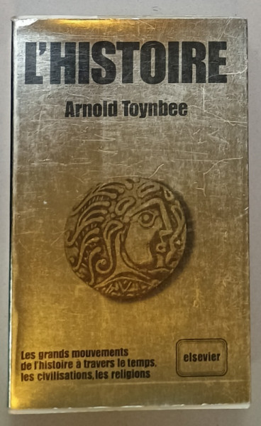 L 'HISTOIRE par ARNOLD TOYNBEE , avec JANE  CAPLAN , preface de RAYMOND ARON , 1978