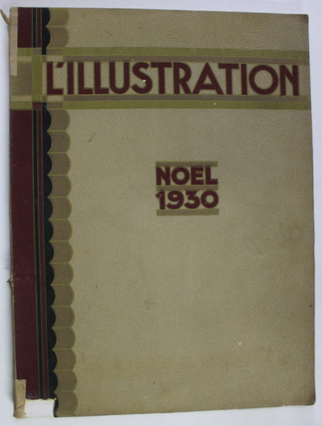 L 'ILLUSTRATION , NOEL , 1930 , NUMAR SPECIAL DE CRACIUN *