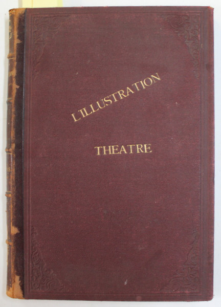 L 'ILLUSTRATION THEATRALE , JOURNAL D 'ACTUALITES DRAMATIQUES , COLIGAT DE 8 NUMERE CONSECUTIVE , APARUTE IN PERIOADA , 24 MARTIE - 23 IUNIE, 1906