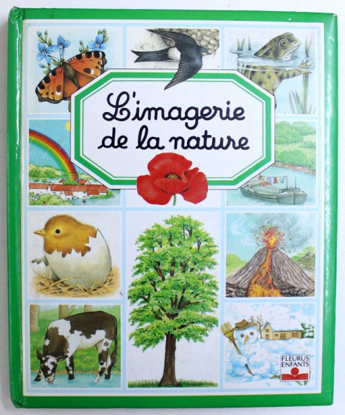 L ' IMAGERIE DE LA NATURE , conception EMILIE BEAUMONT , images VIVIENNE BRAY ...F. GUIRAUD , 1991