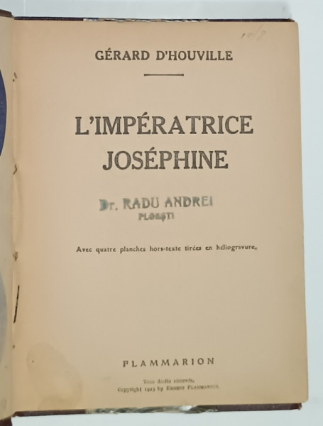 L 'IMPERATRICE JOSEPHINE par GERARD D ' HOUVILLE , ANII '20