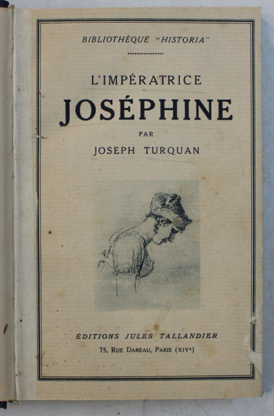 L ' IMPERATRICE JOSEPHINE par JOSEPH TURQUAN , 1927