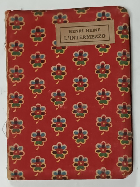 L 'INTERMEZZO , LA MER DU NORD par HENRI HEINE , INCEPUT DE SECOL XX , FORMAT MIC