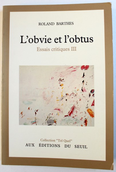 L 'OBVIE ET  L' OBTUS  - ESSAIS CRITIQUES III par ROLAND BARTHES , 1982