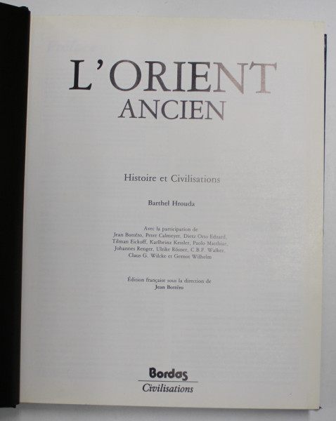 L 'ORIENT ANCIEN - HISTOIRE ET CIVILISATION par BARTHEL HROUDA , 1991