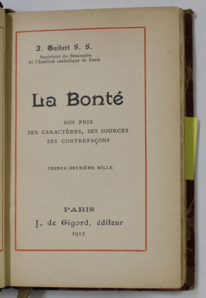 LA BONTE , SON PRIX , SES CARACTERES , SES SOURCES , SES CONTREFACONS par J. GUIBERT , 1912