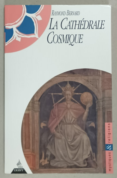 LA CATHEDRALE COSMIQUE par RAYMOND BERNARD , 1994