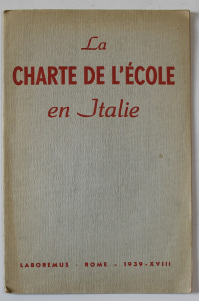 LA CHARTE DE L ' ECOLE EN ITALIE , 1939