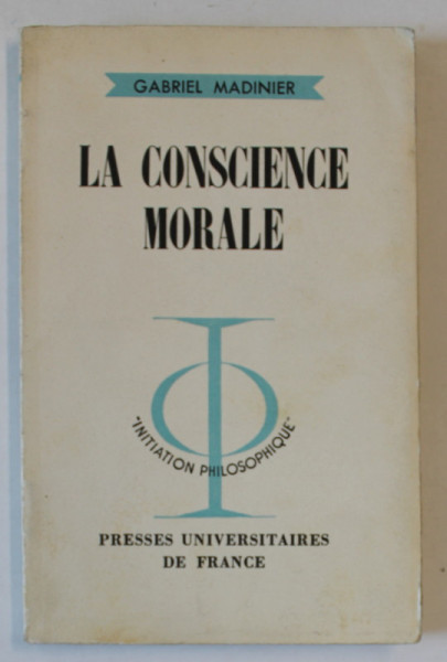 LA CONSCIENCE MORALE par GABRIEL MADINIER , 1961