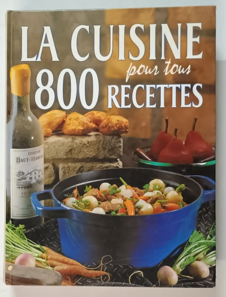 LA CUISINE POUR TOUS 800 RECETTES , 2000