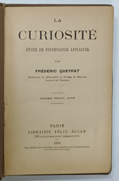 LA CURIOSITE , ETUDE DE PSYCHOLOGIE APPLIQUE par FREDERIC QUEYRAT , 1920