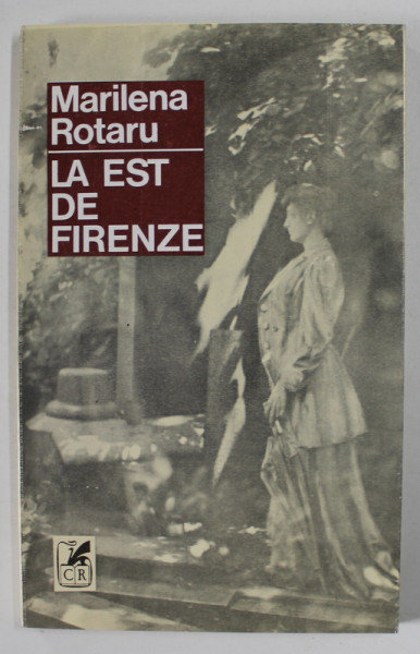 LA EST DE FIRENZE de MARILENA ROTARU , 1995