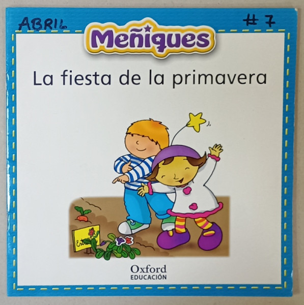 LA FIESTA DE LA PRIMAVERA  , MENIQUES , TEXT IN LIMBA SPANIOLA , 2006