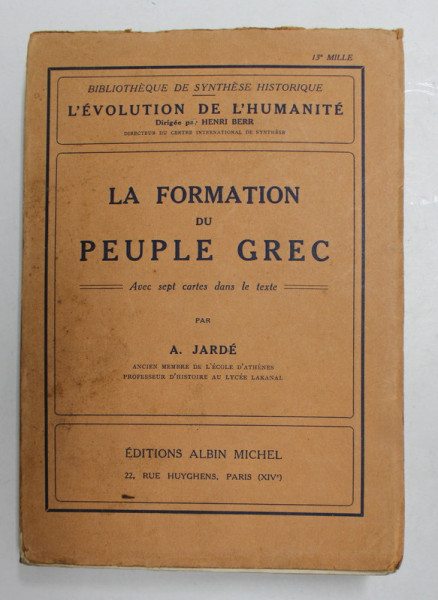 LA FORMATION DU PEUPLE GREC par  A. JARDE , 1923